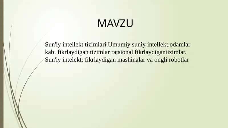 Sun'iy intellekt tizimlari.Umumiy suniy intellekt.odamlar kabi fikrlaydigan tizimlar ratsional fikrlaydigan tizimlar. Sun'iy intelekt, fikrlaydigan mashinalar va ongli robotlar 1