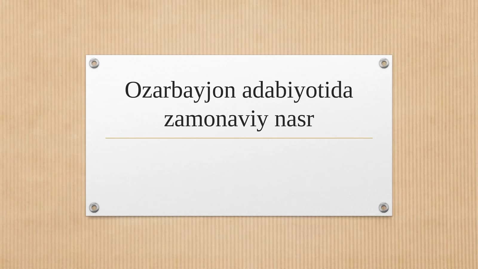 Ozarbayjon adabiyotida zamonaviy nasr 1
