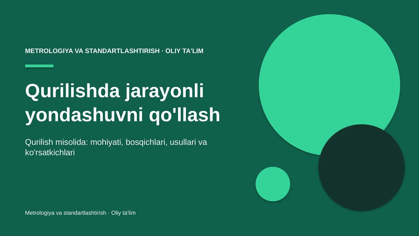 Qurilishda jarayonli yondashuvni qo'llash 1