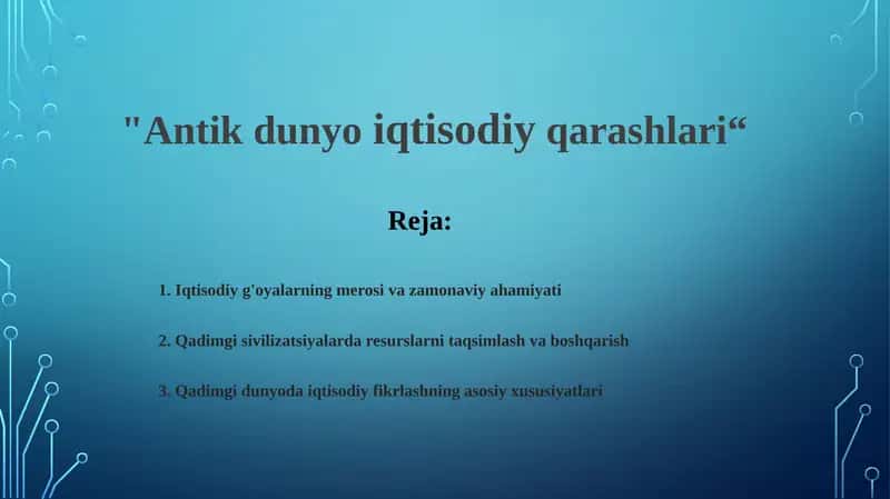 Antik dunyo iqtisodiy qarashlar 1