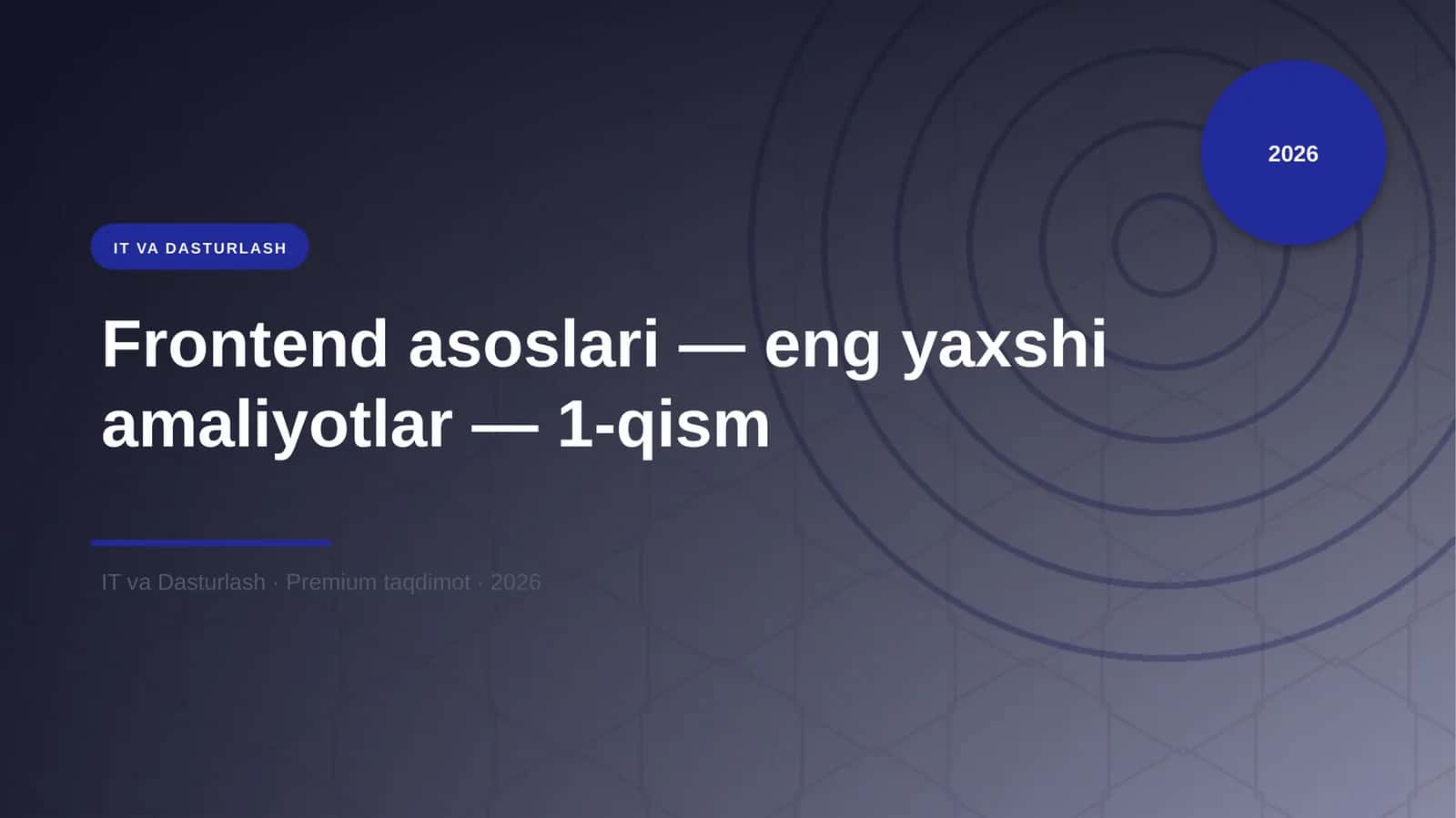 Frontend asoslari — eng yaxshi amaliyotlar — 1-qism 1