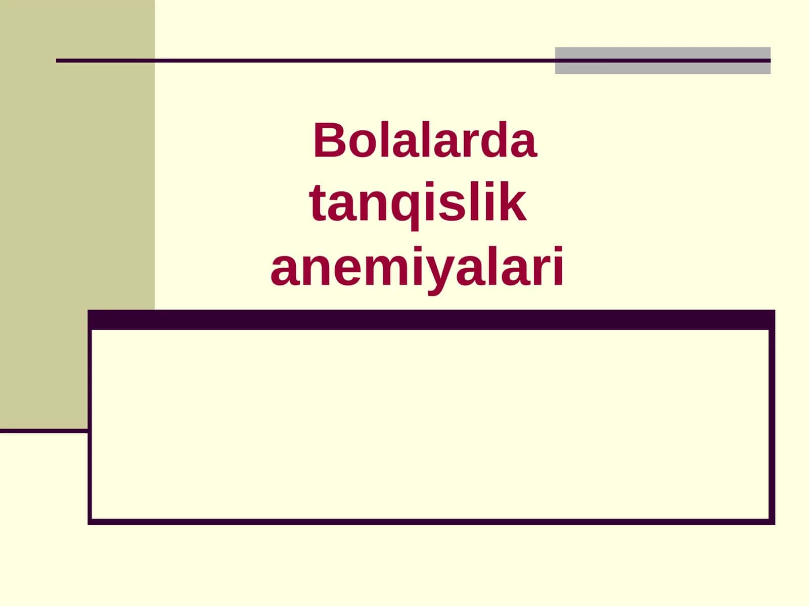 Bolalarda tanqislik anemiyalari 1