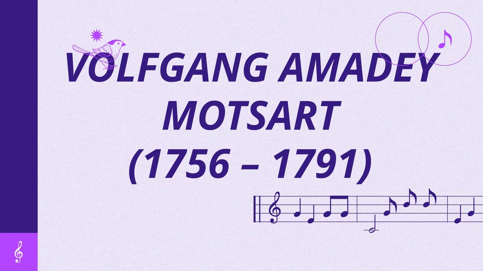 Volfgang Amadey Motsart (1756 – 1791) 1
