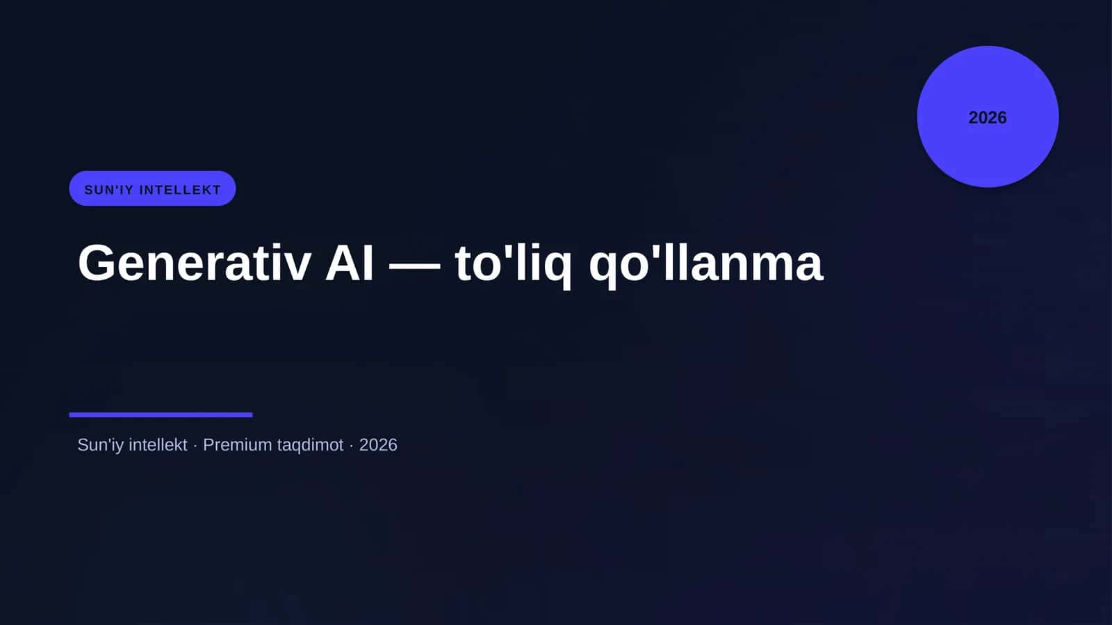 Generativ AI — to'liq qo'llanma 1