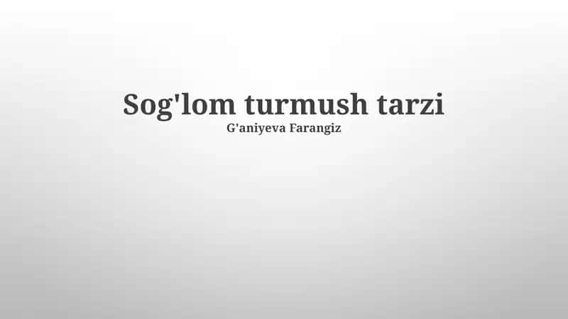 Sog'lom Turmush Tarzi Asoslari 1