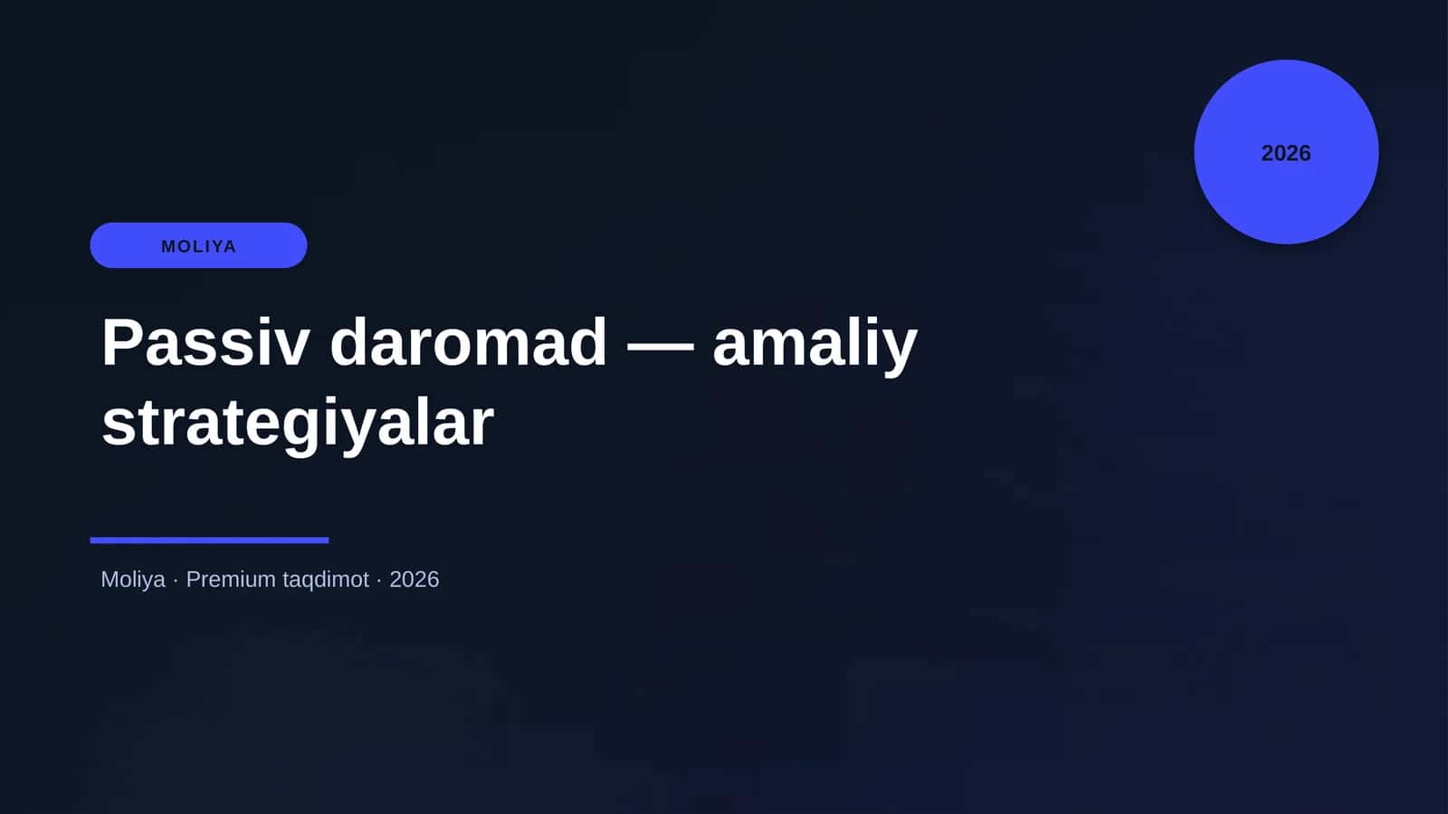 Passiv daromad — amaliy strategiyalar 1