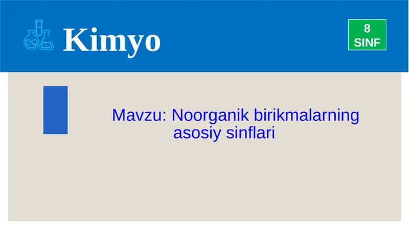 Noorganik birikmalarning asosiy sinflari 1