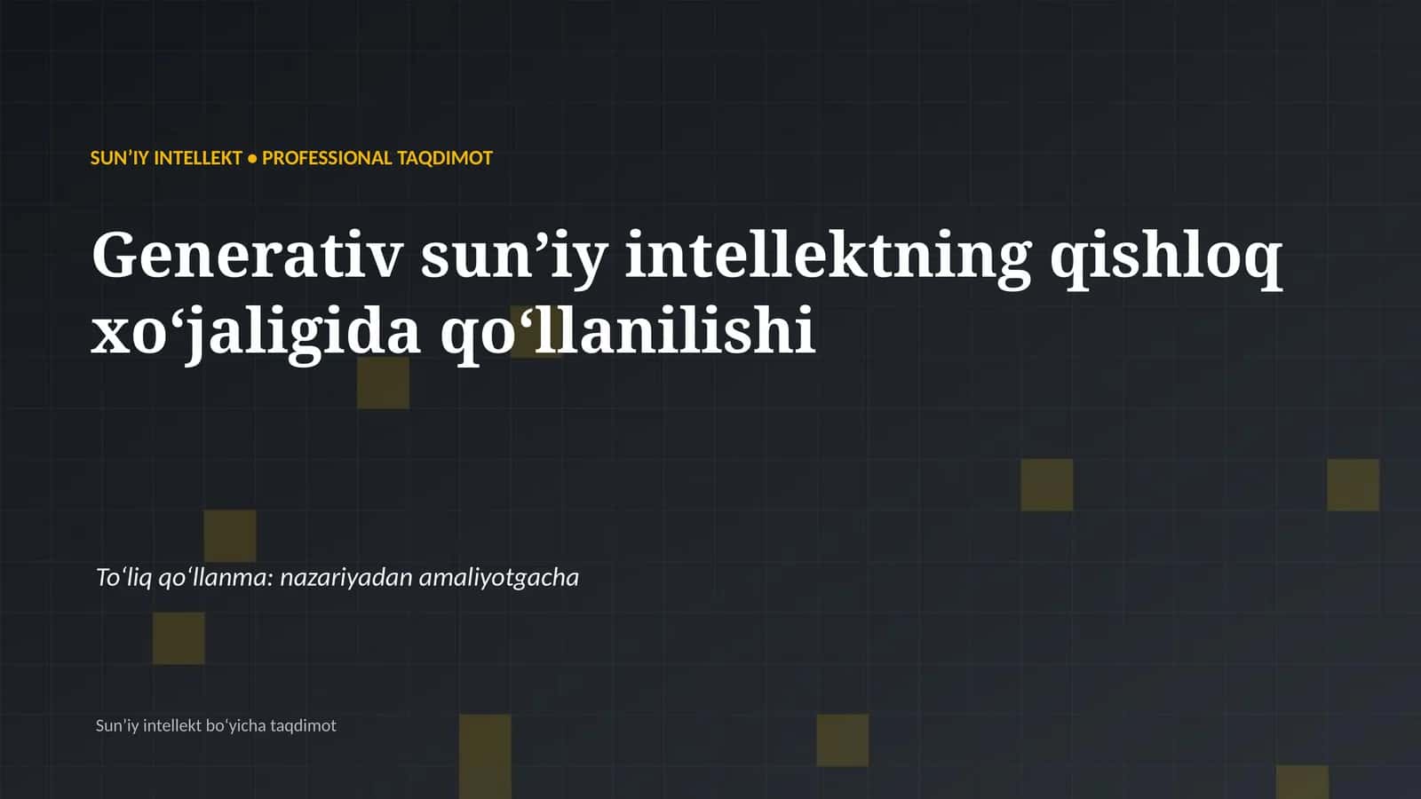 SUNʼIY INTELLEKT • PROFESSIONAL TAQDIMOT 1