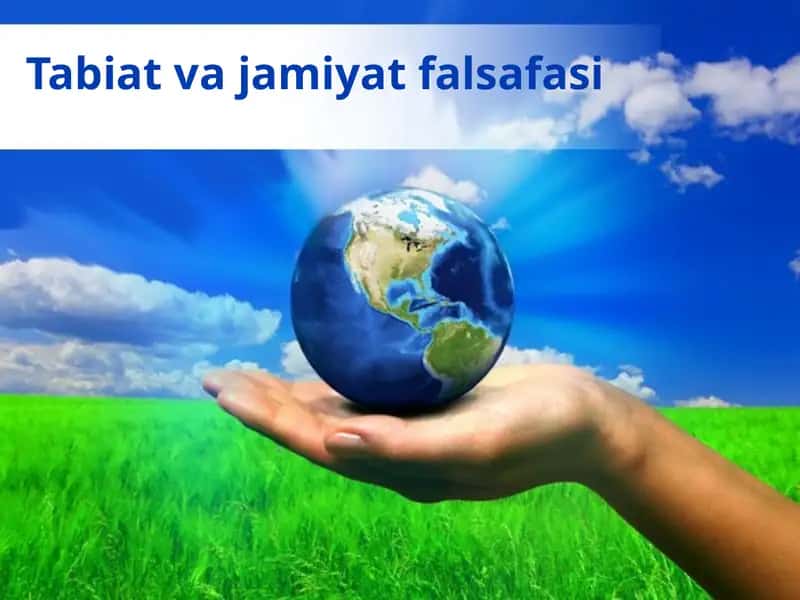 Tabiat va jamiyat falsafasi 1