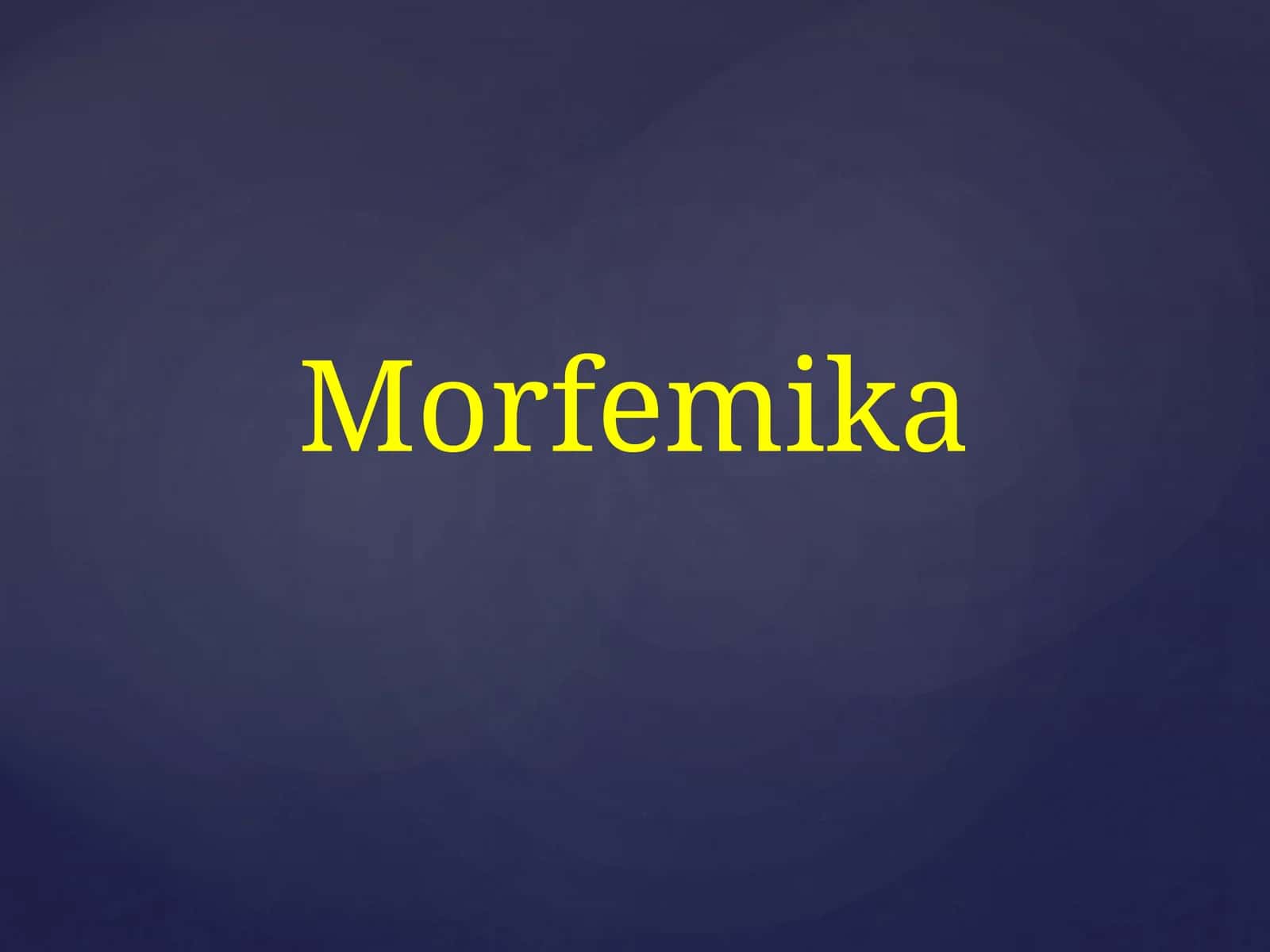 Morfemika 1