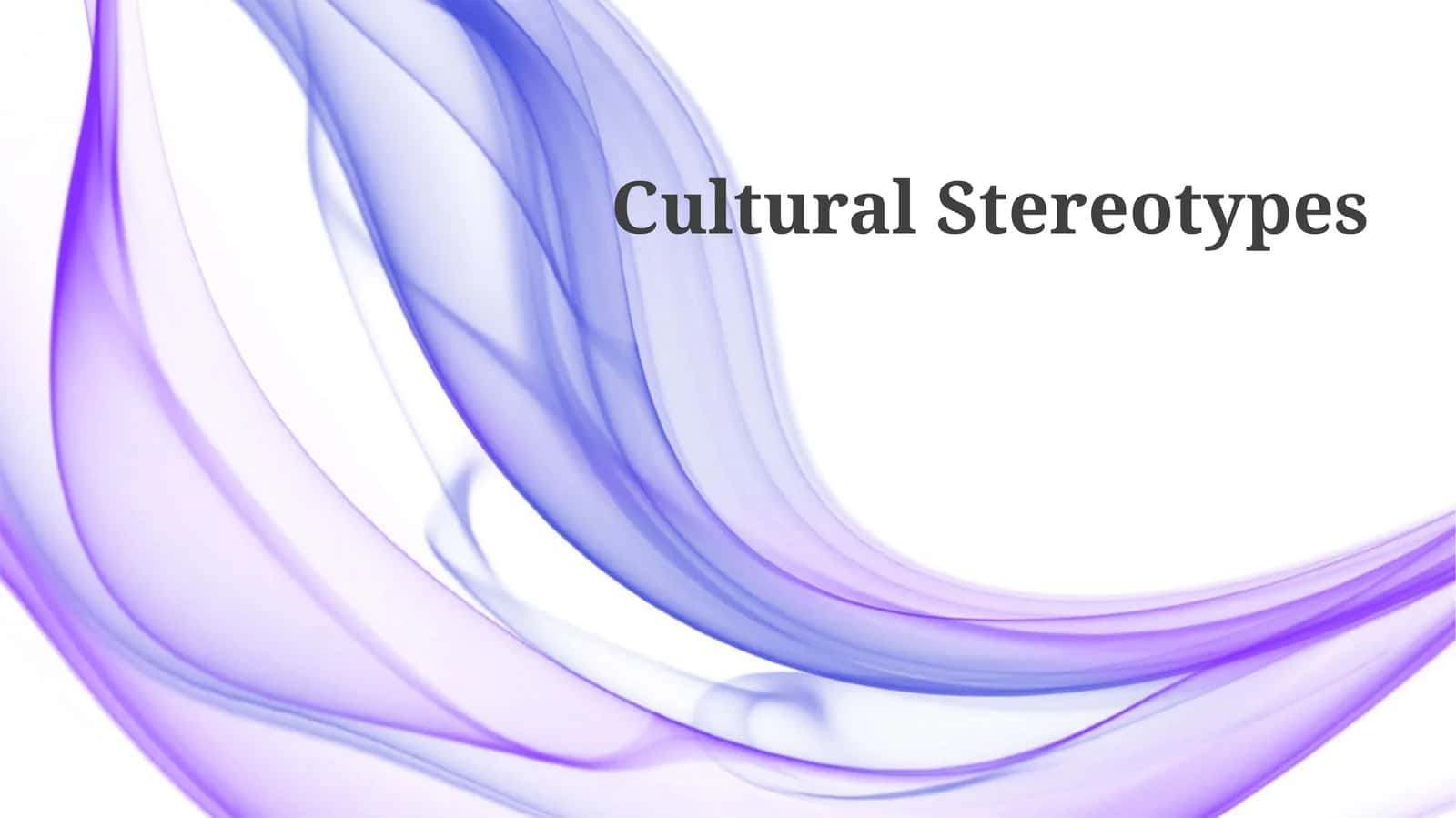 Cultural Stereotypes 1