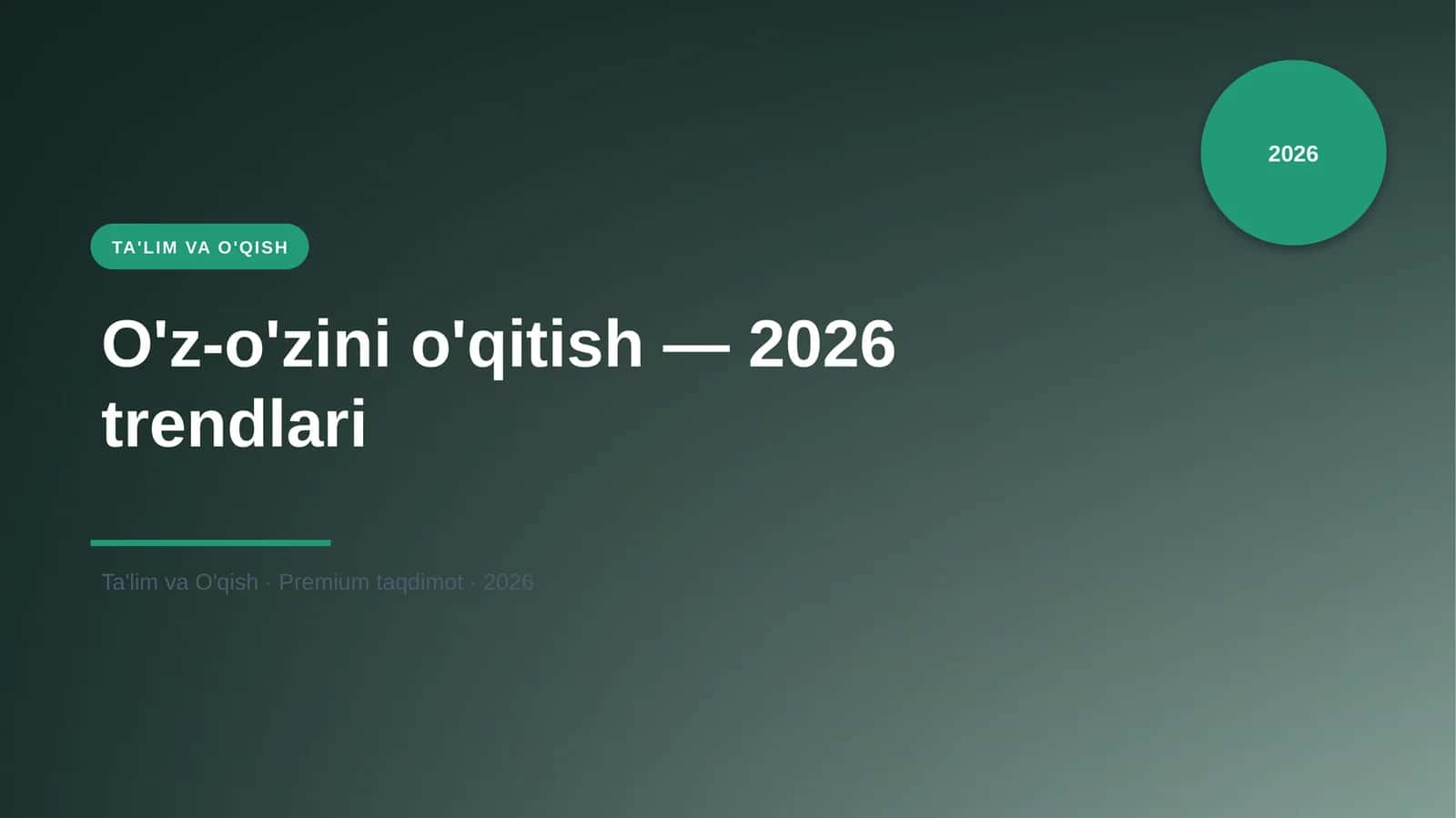 O'z-o'zini o'qitish — 2026 trendlari 1