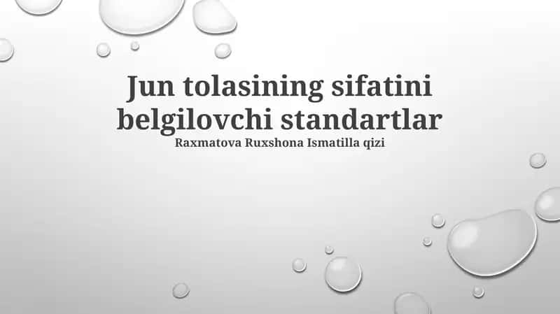 Jun tolasining sifatini belgilovchi standartlar 1