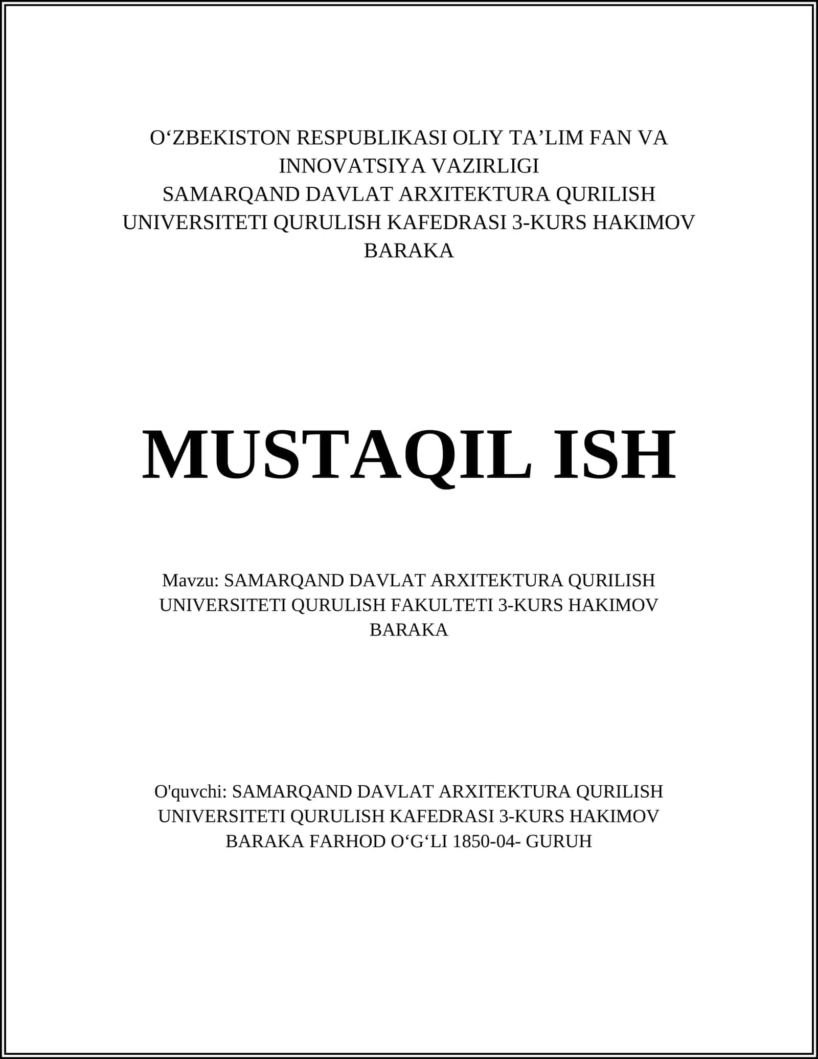 SAMARQAND DAVLAT ARXITEKTURA QURILISH UNIVERSITETI QURULISH FAKULTETI 3-KURS HAKIMOV BARAKA 1