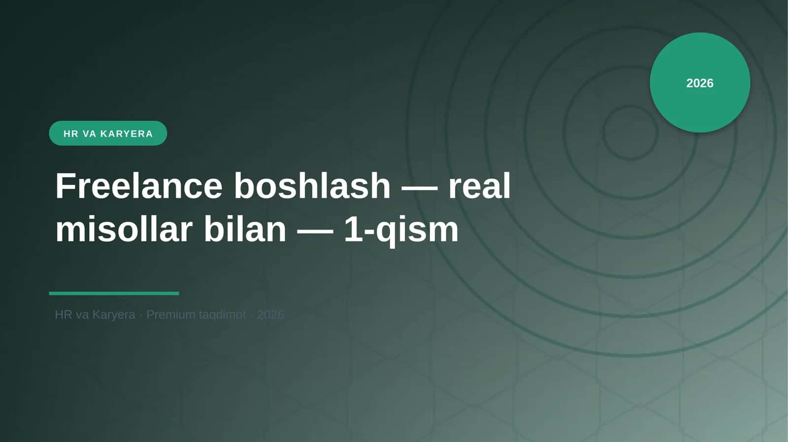 Freelance boshlash — real misollar bilan — 1-qism 1