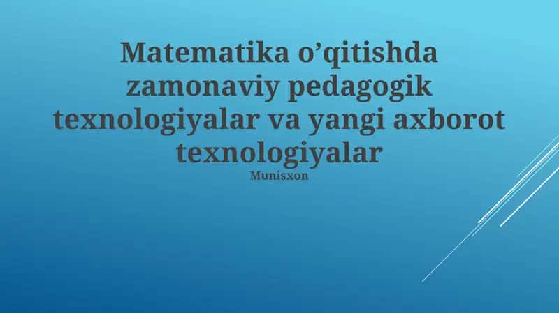 Zamonaviy pedagogik texnologiyalar va yangi axborot texnologiyalar 1