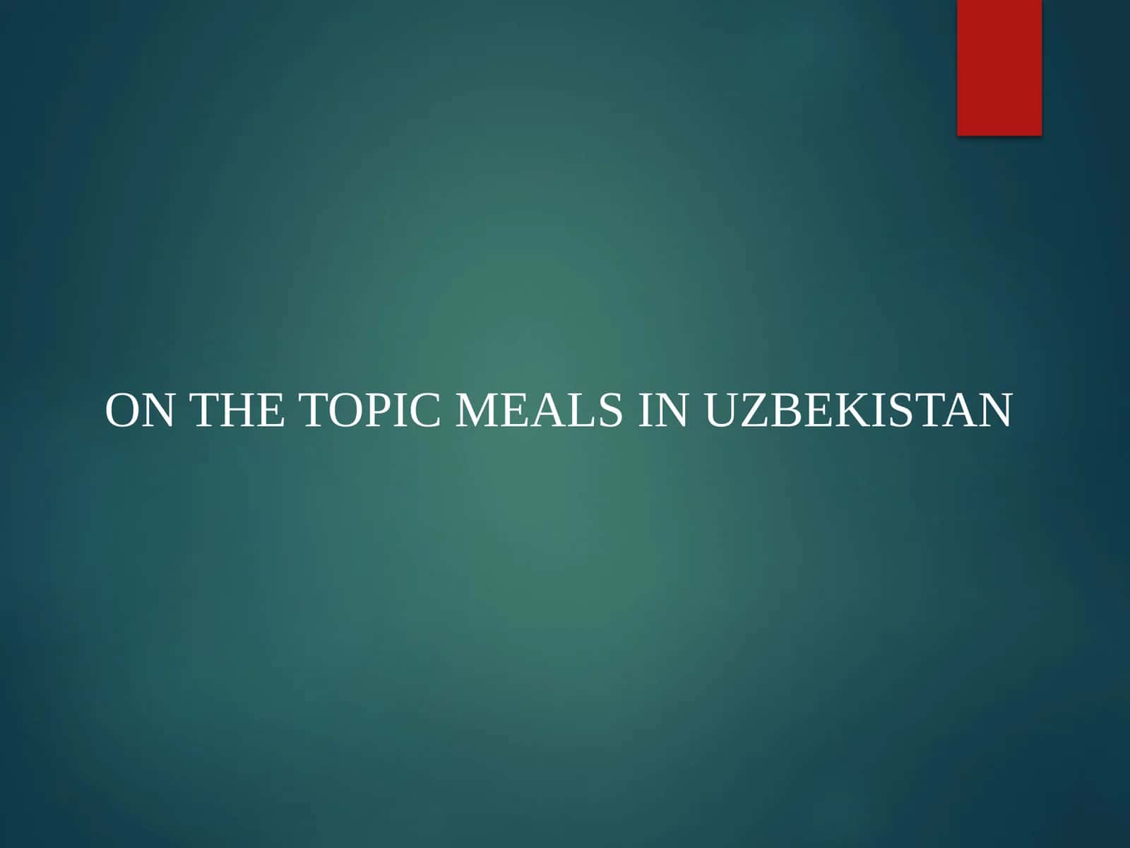 onthe topic Meals in Uzbekistan 1