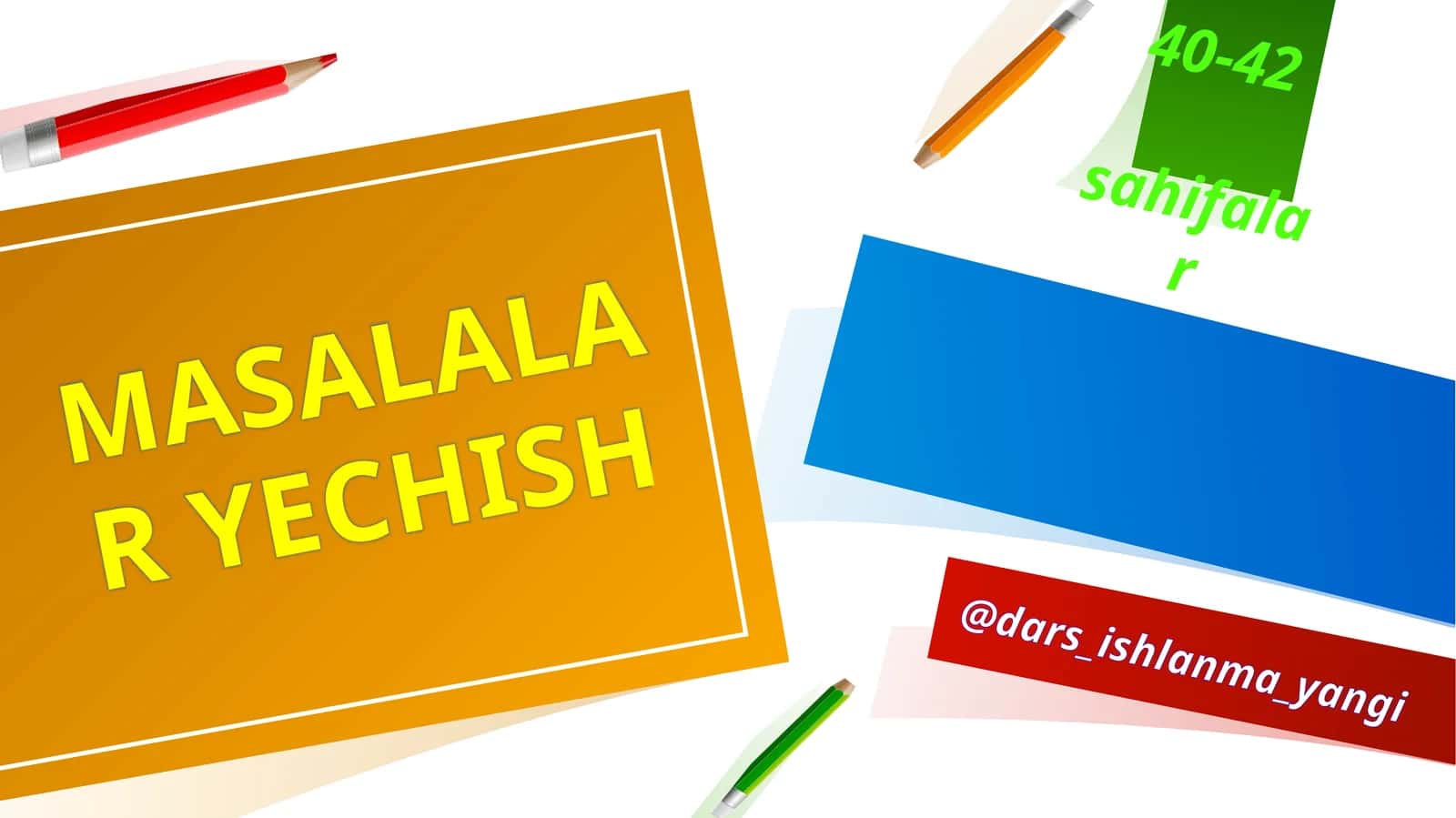 MASALALAR YECHISH 1