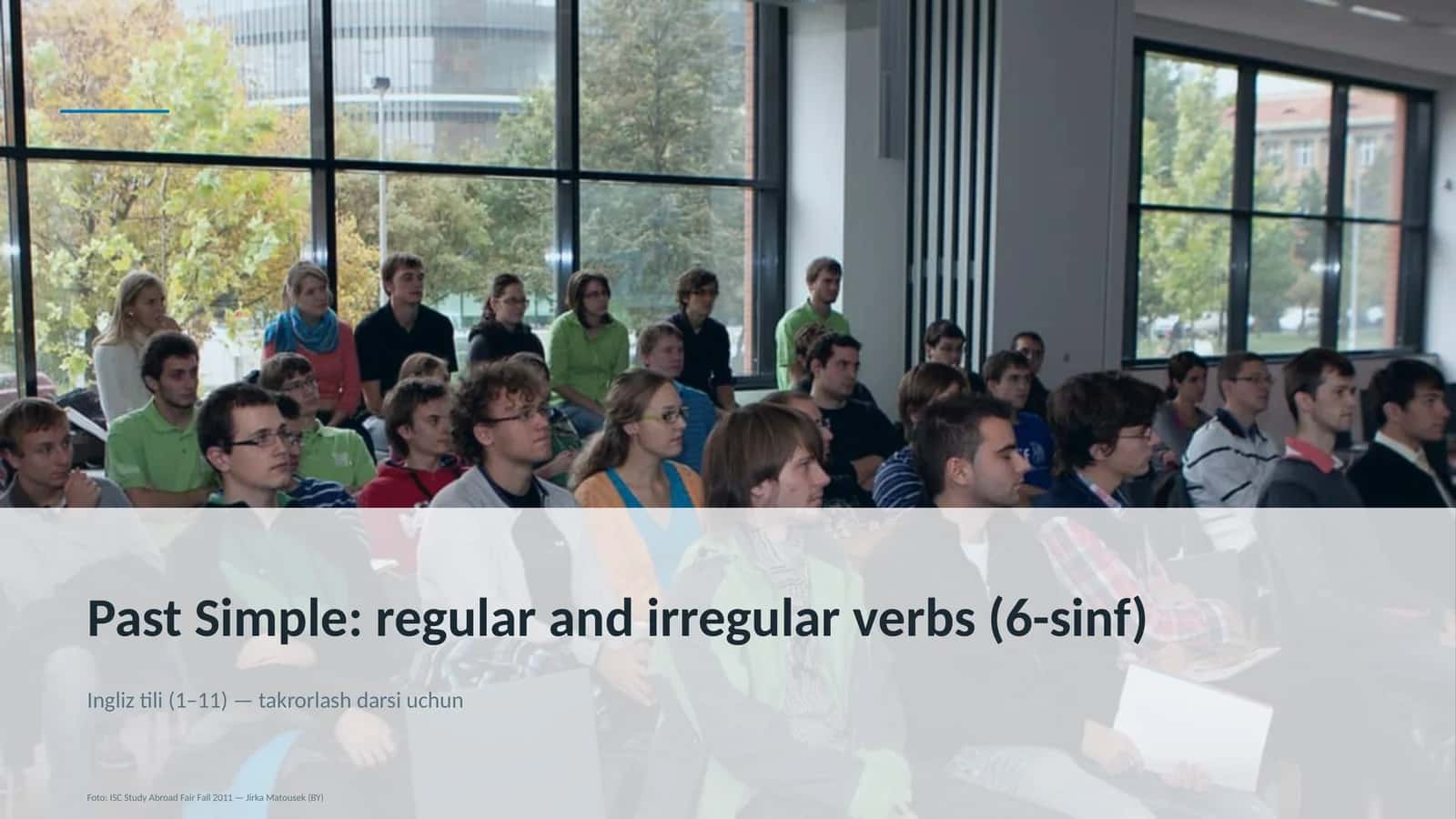 Past Simple: regular and irregular verbs (6-sinf) 1