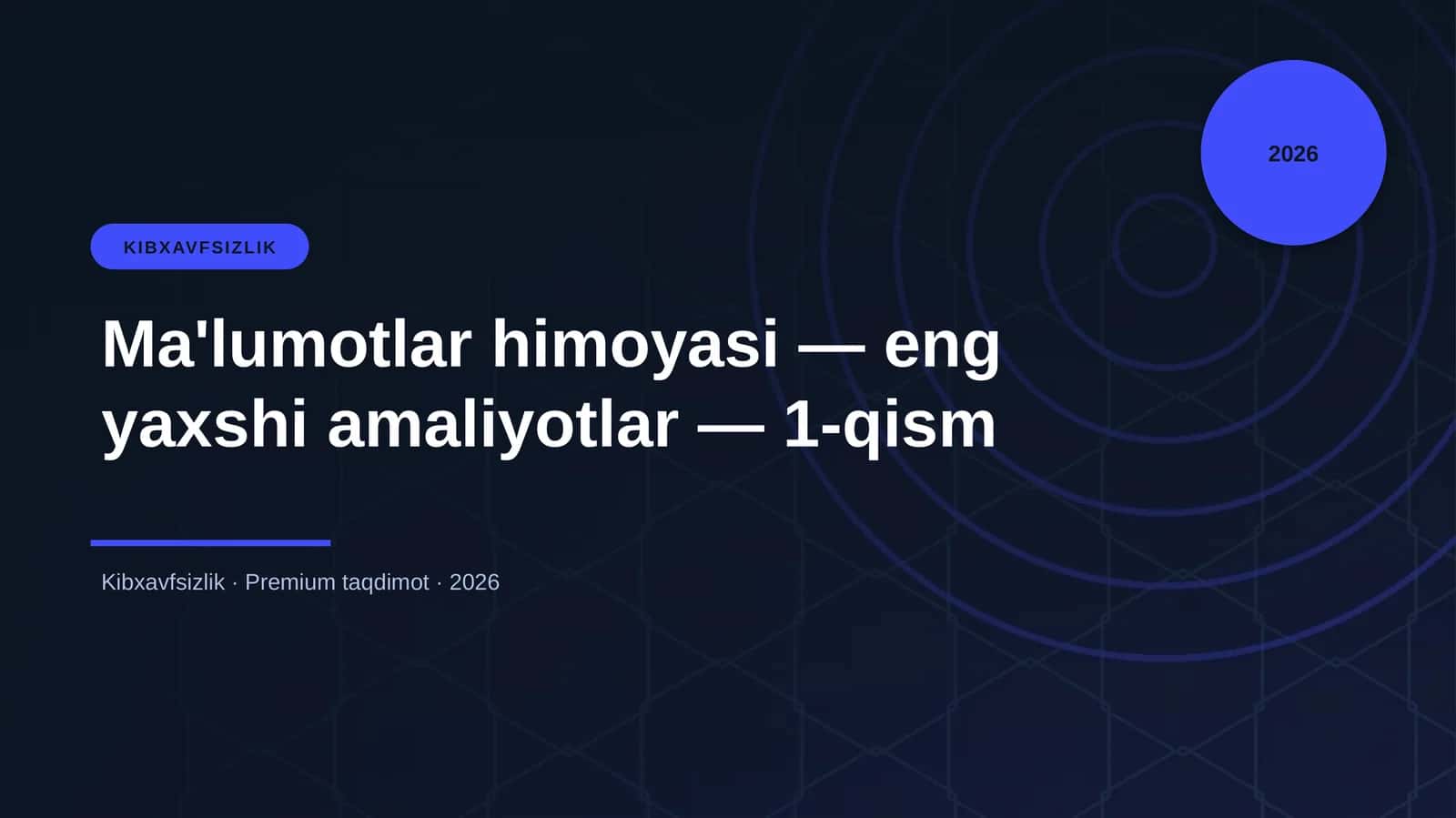 Ma'lumotlar himoyasi — eng yaxshi amaliyotlar — 1-qism 1
