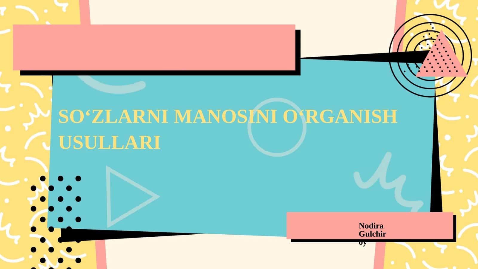 SOʻZLARNI MANOSINI OʻRGANISH USULLARI 1