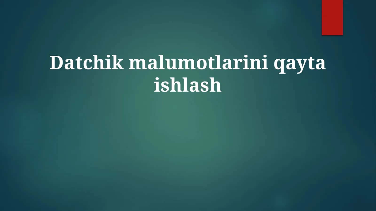 Datchikmalumotlariniqaytaishlash 1