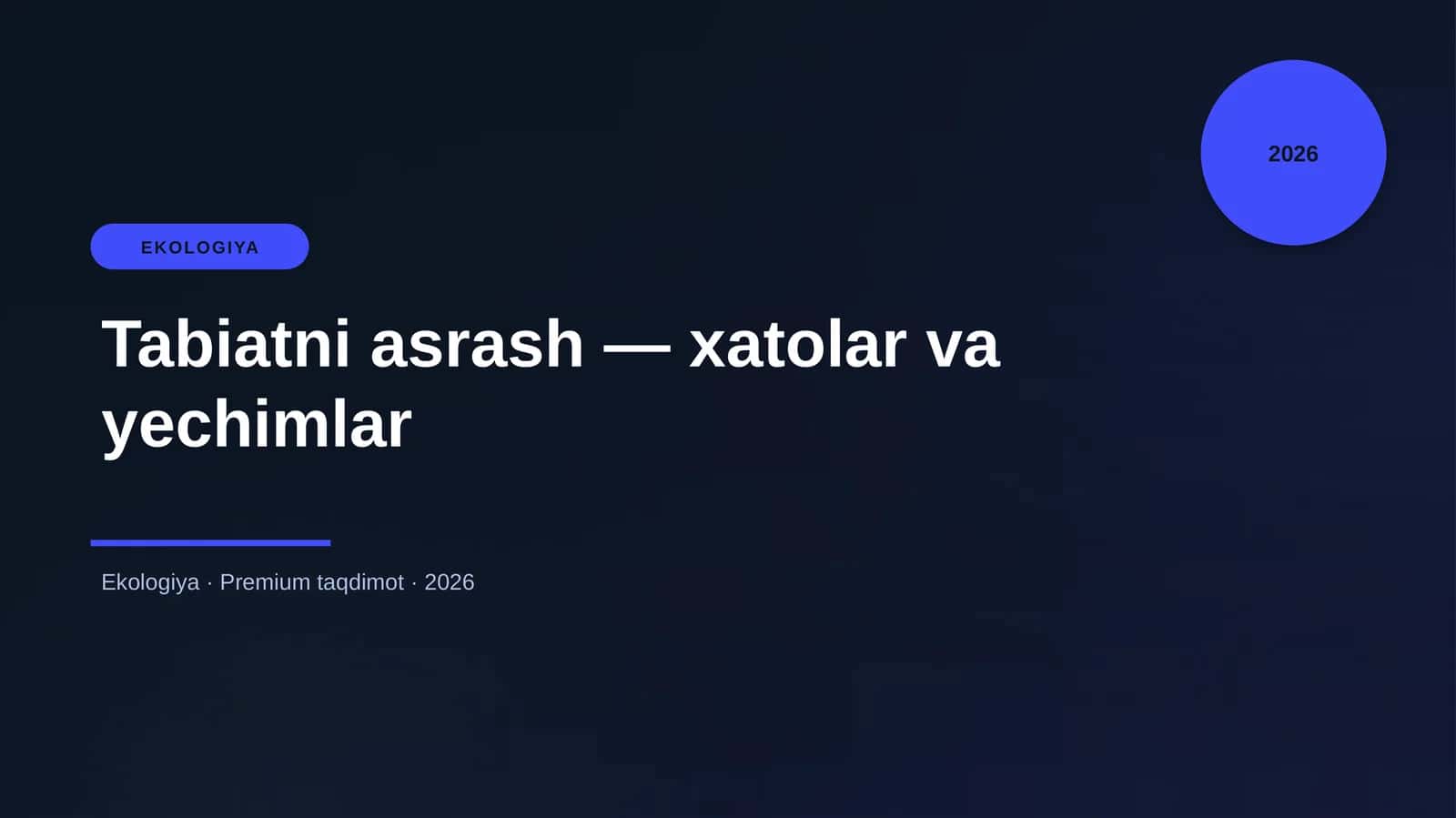 Tabiatni asrash — xatolar va yechimlar 1