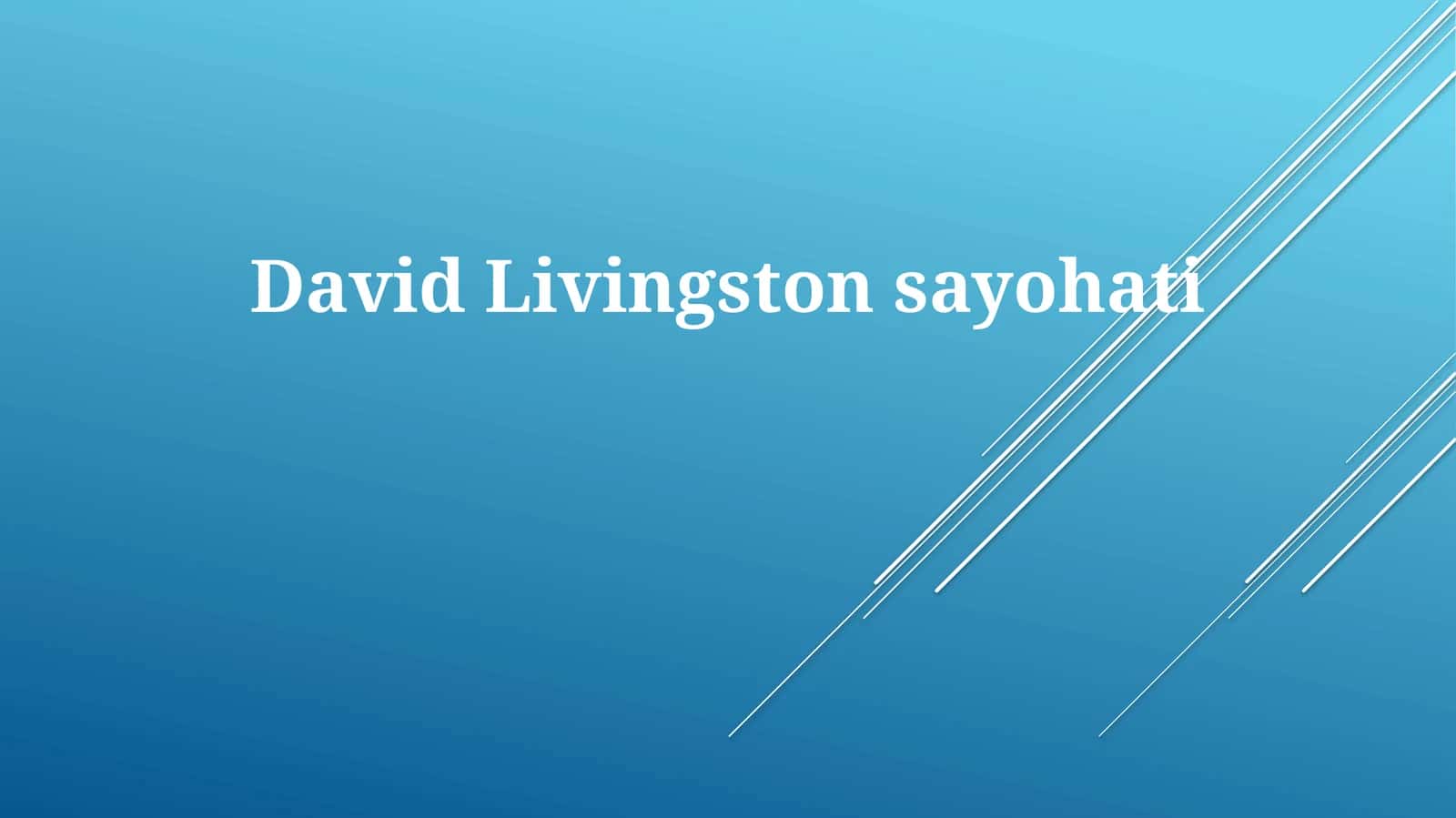David Livingstonsayohati 1