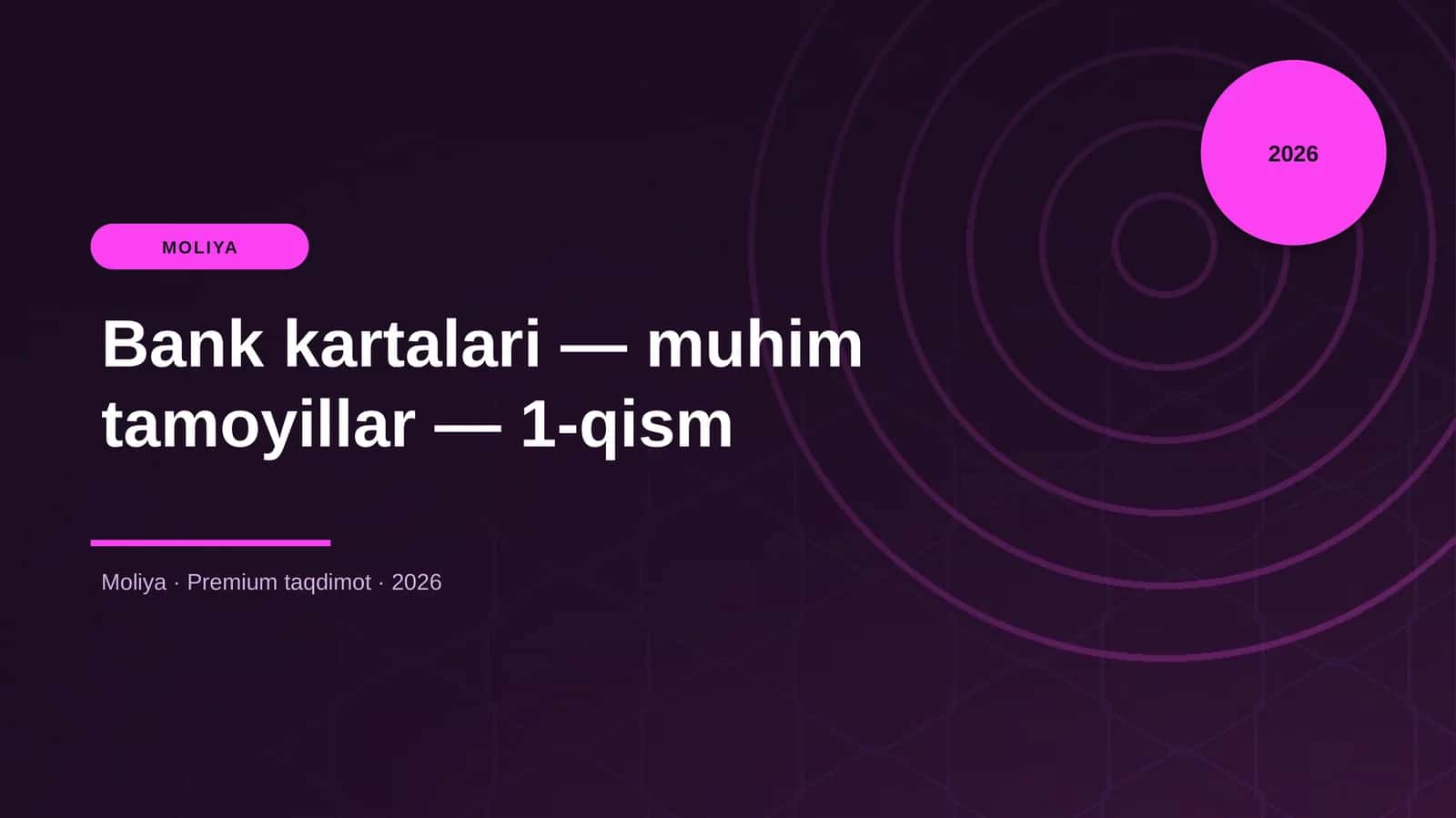 Bank kartalari — muhim tamoyillar — 1-qism 1