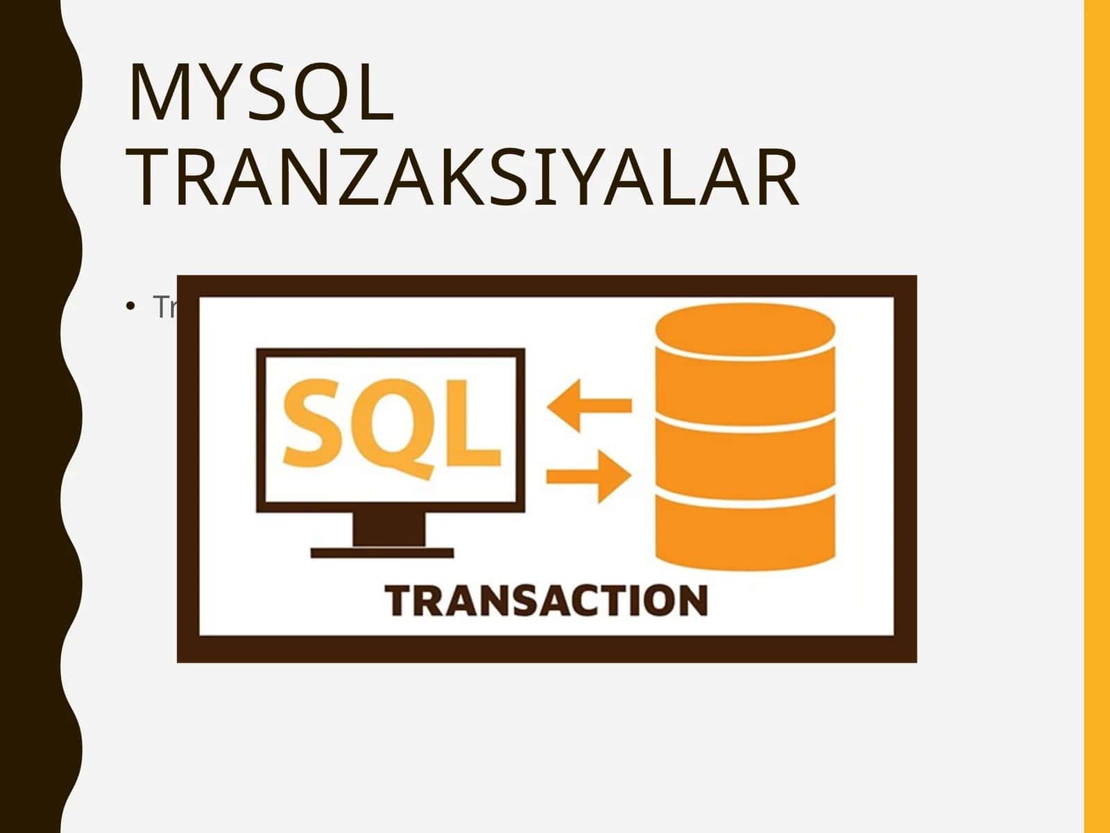 MySQL Tranzaksiyalar 1