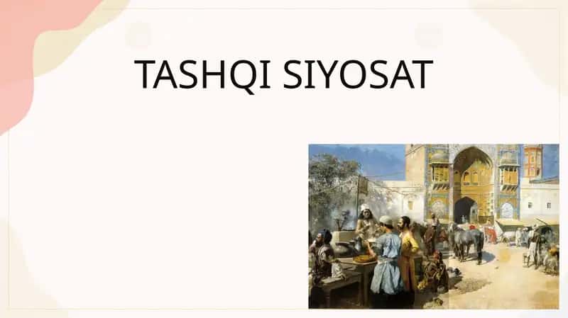 TASHQI SIYOSAT 1