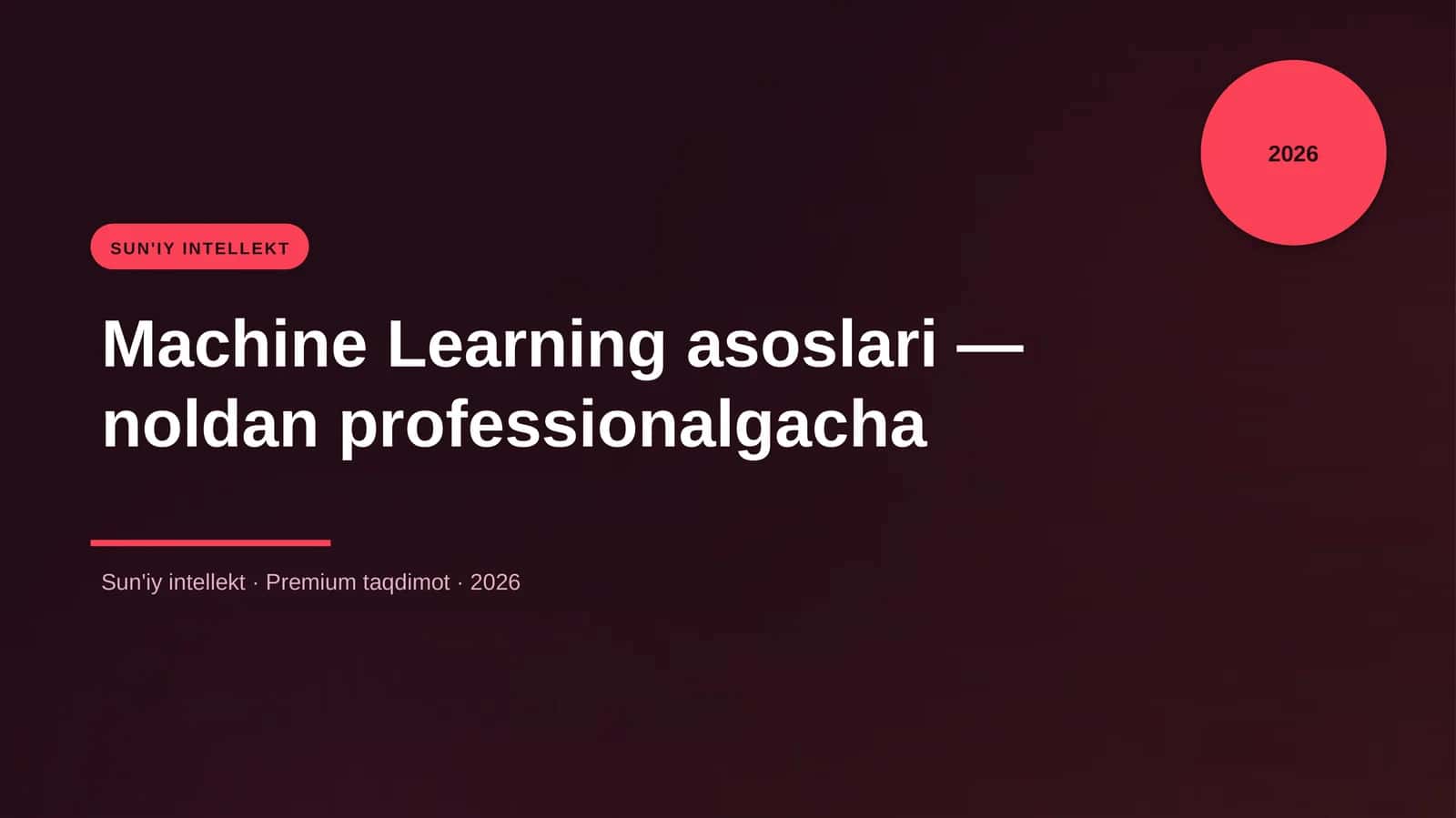 Machine Learning asoslari — noldan professionalgacha 1