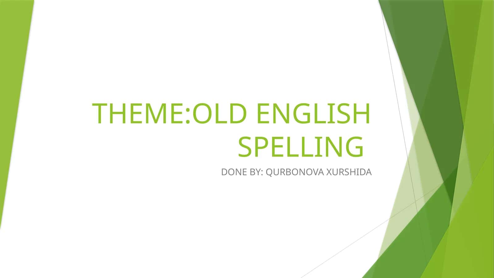 OLD ENGLISH SPELLING 1