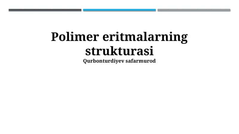 Polimer eritmalarning strukturasi 1