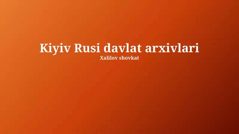 Kyiv Rusi davlat arxivi 1