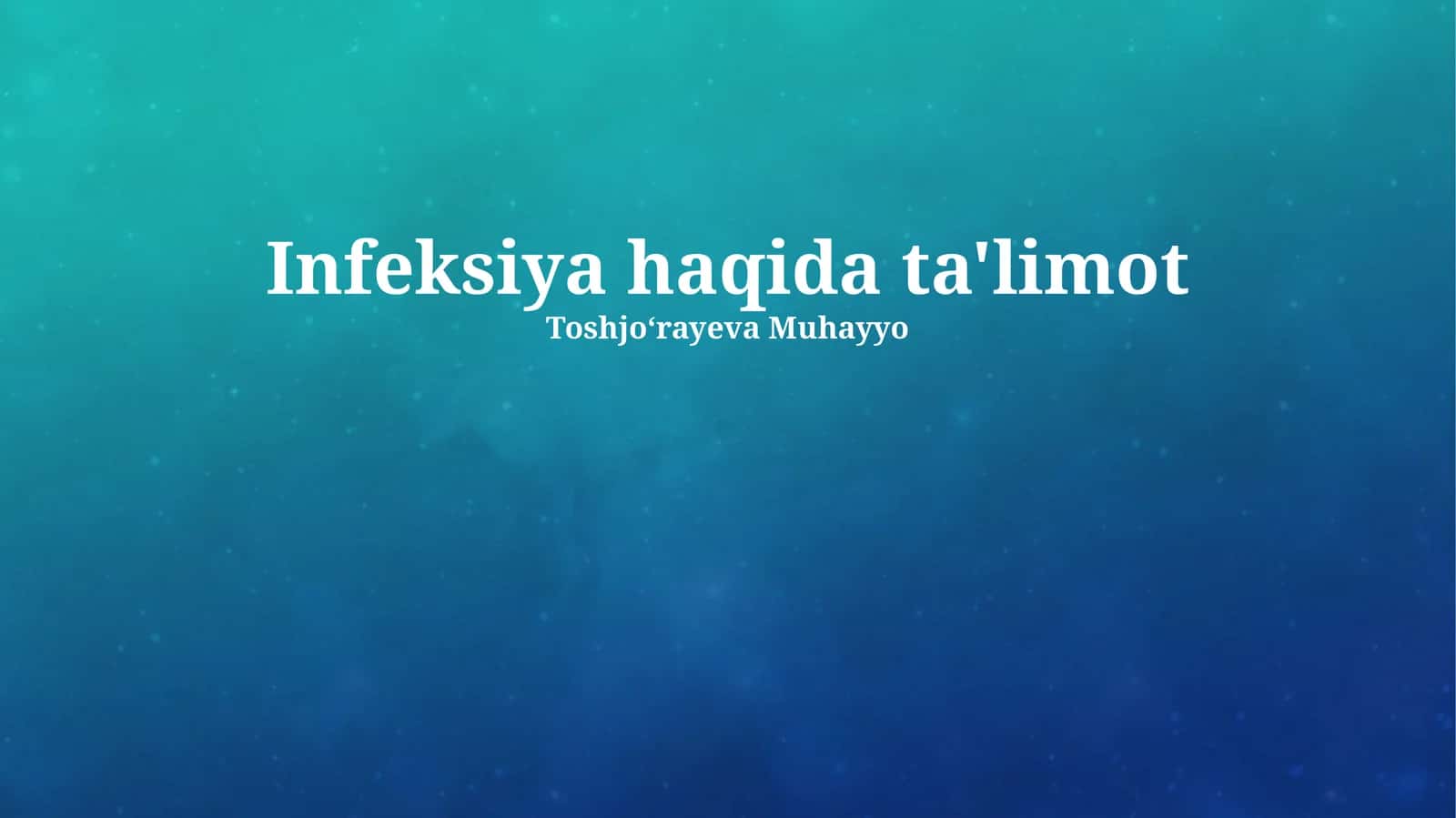 Infeksiya haqida ta'limot 1