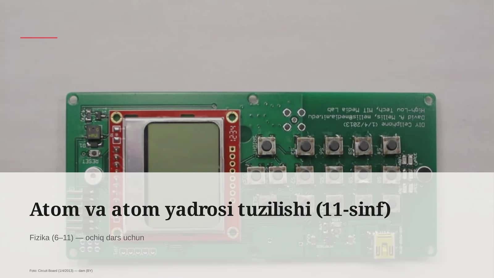Atom va atom yadrosi tuzilishi (11-sinf) 1