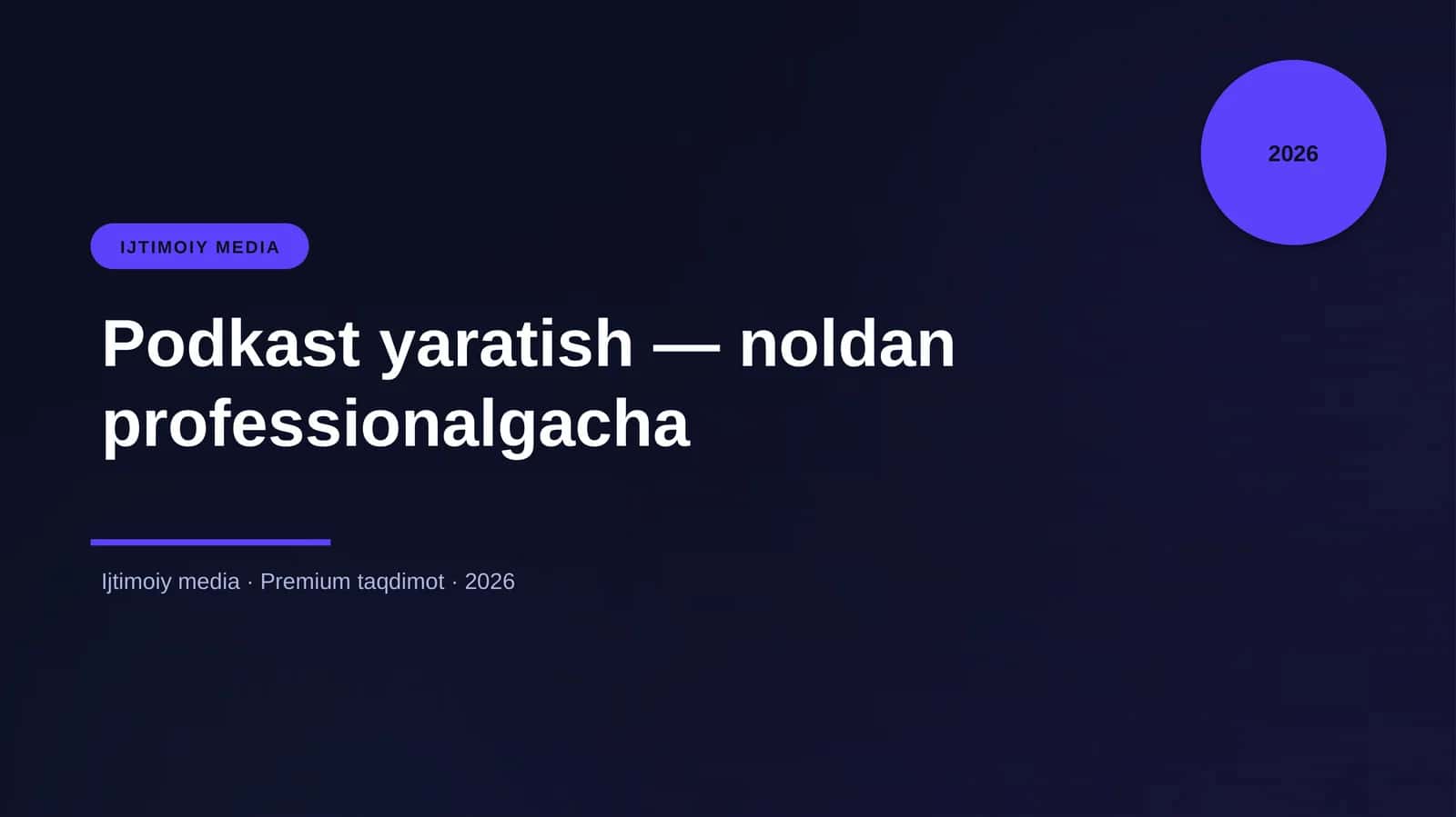 Podkast yaratish — noldan professionalgacha 1