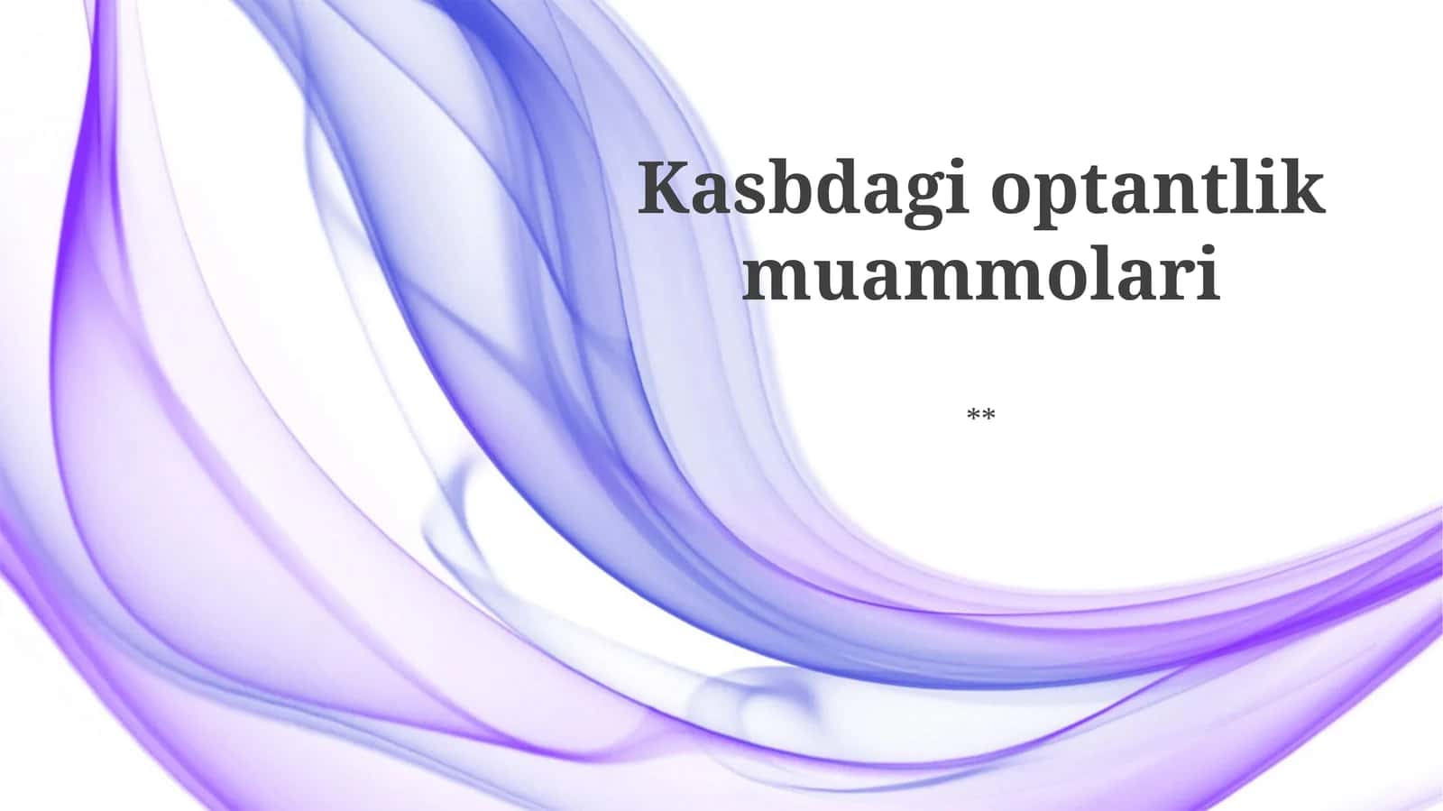 Kasbdagi optantlik muammolari 1