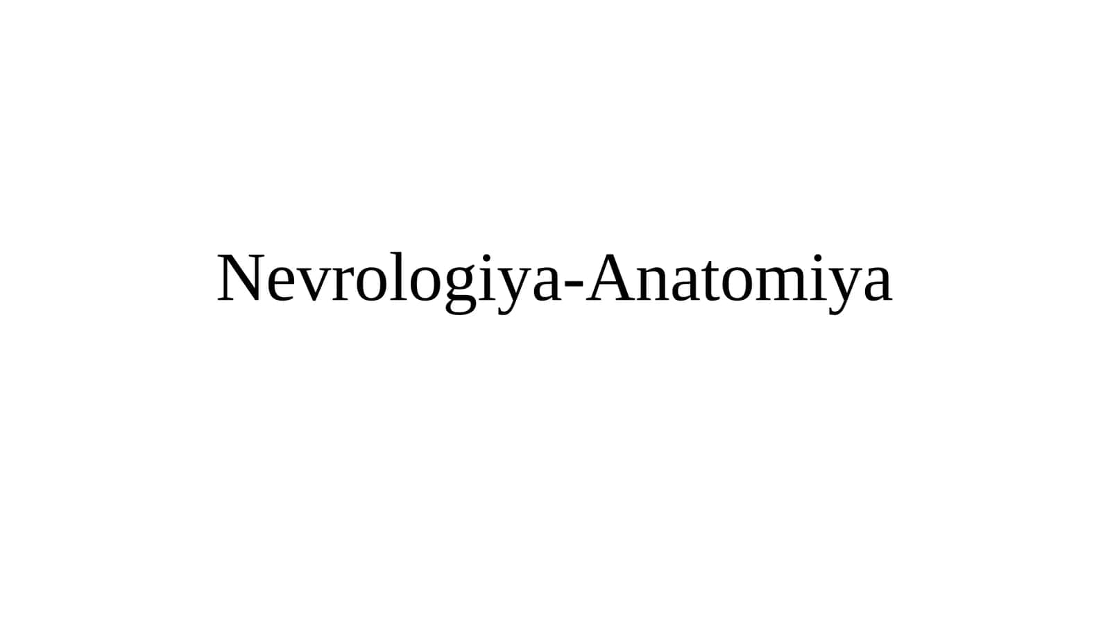 Nevrologiya-Anatomiya 1