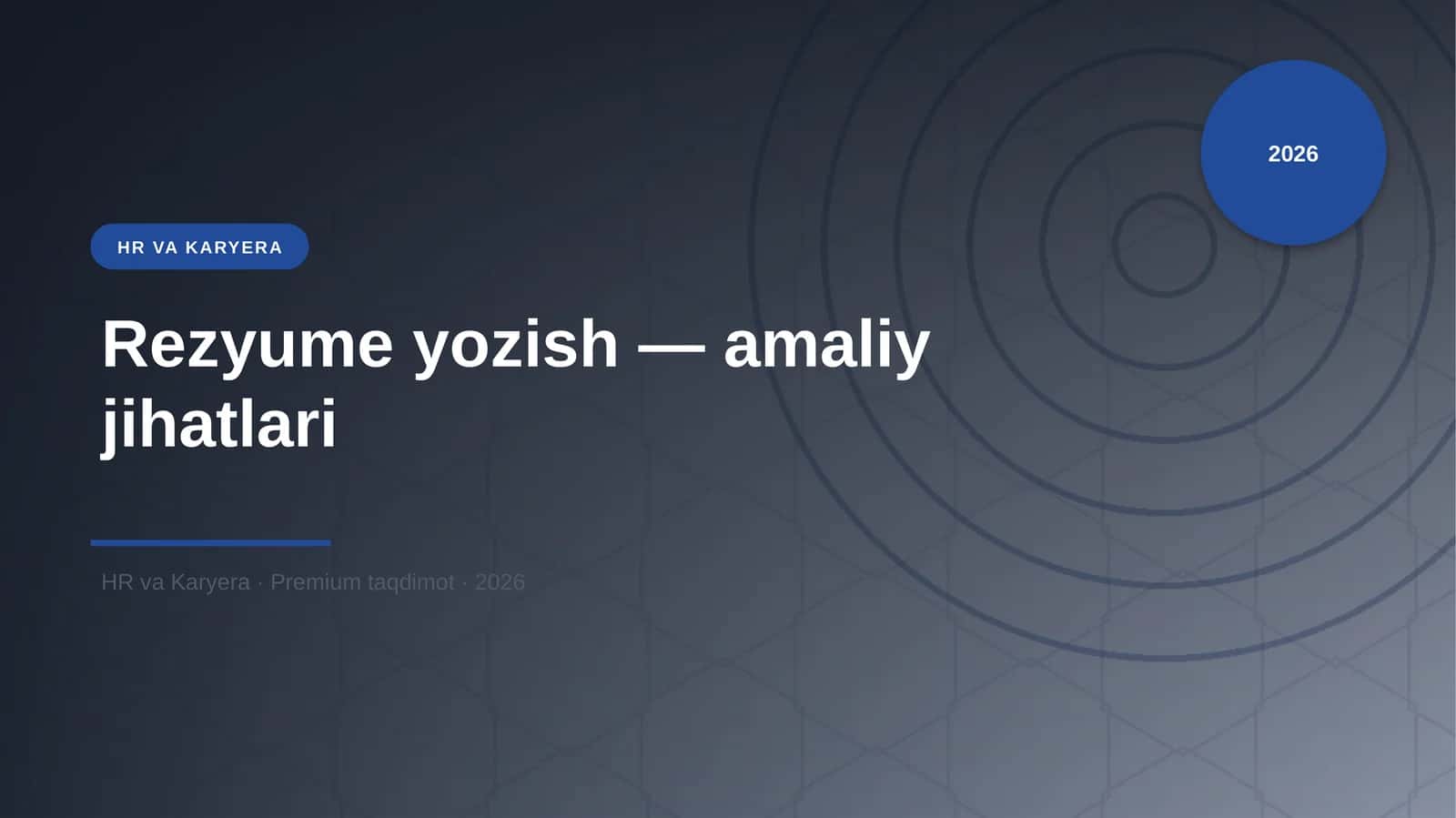 Rezyume yozish - amaliy jihatlari 1