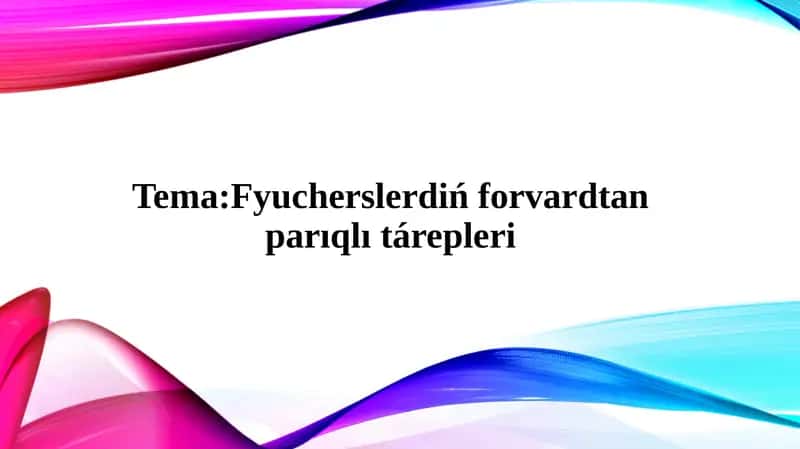 Fyuchers hám forvard shártnamaları 1