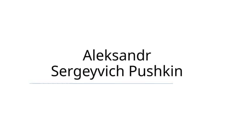 Aleksandr Sergeyvich Pushkin 1