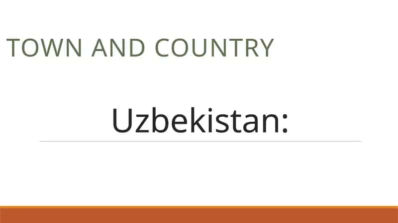 Uzbekistan: Town and country 1