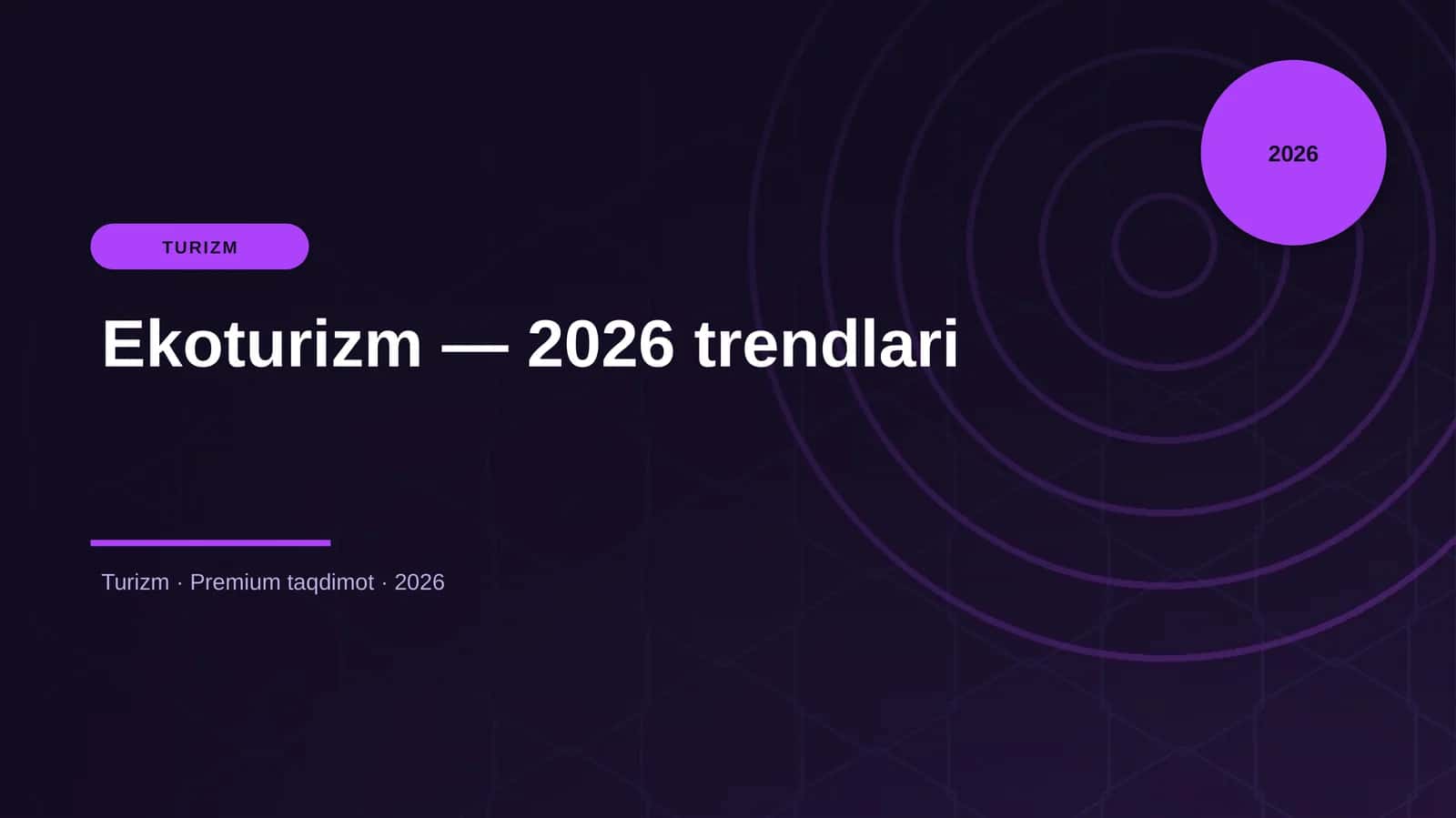 Ekoturizm — 2026 trendlari 1
