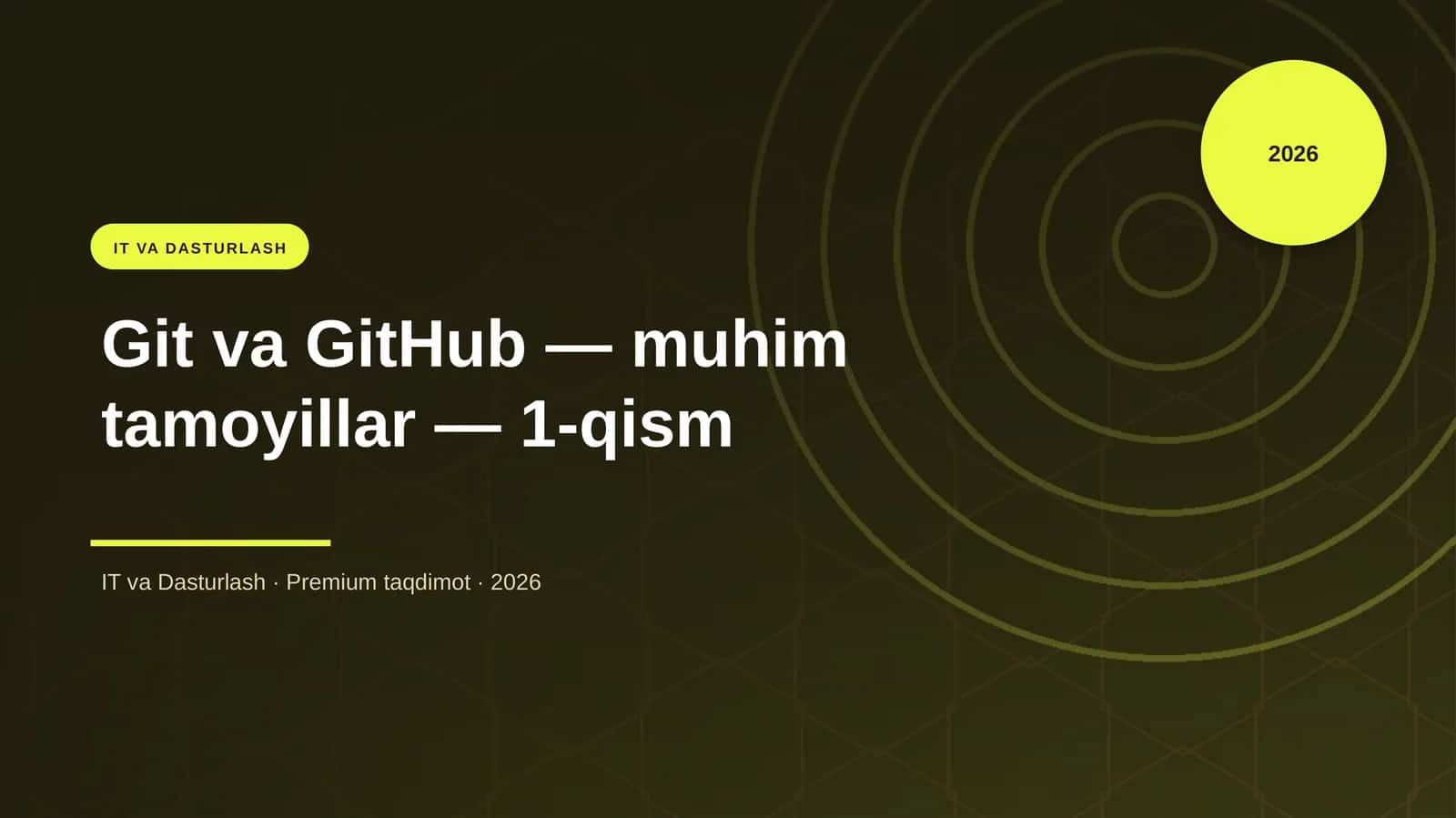 Git va GitHub — muhim tamoyillar — 1-qism 1