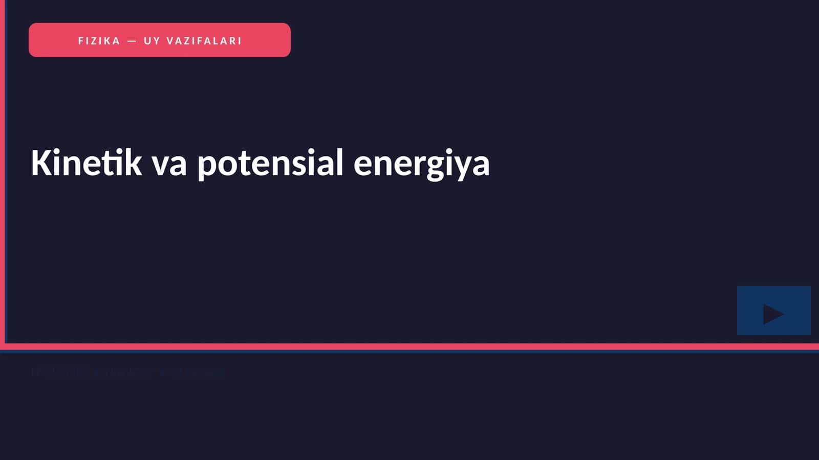 FIZIKA — UY VAZIFALARI 1