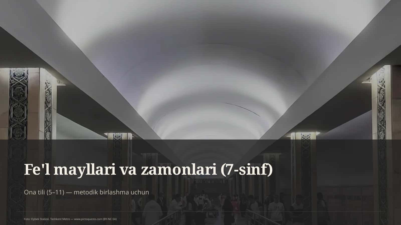Fe'l mayllari va zamonlari (7-sinf) 1
