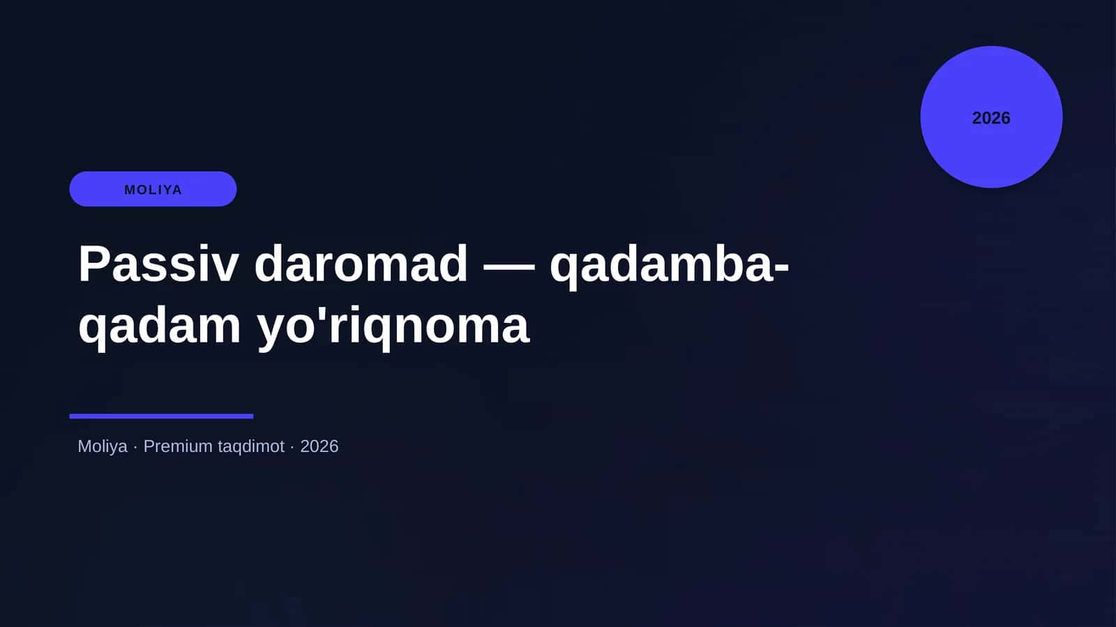 Passiv daromad — qadamba-qadam yo'riqnoma 1