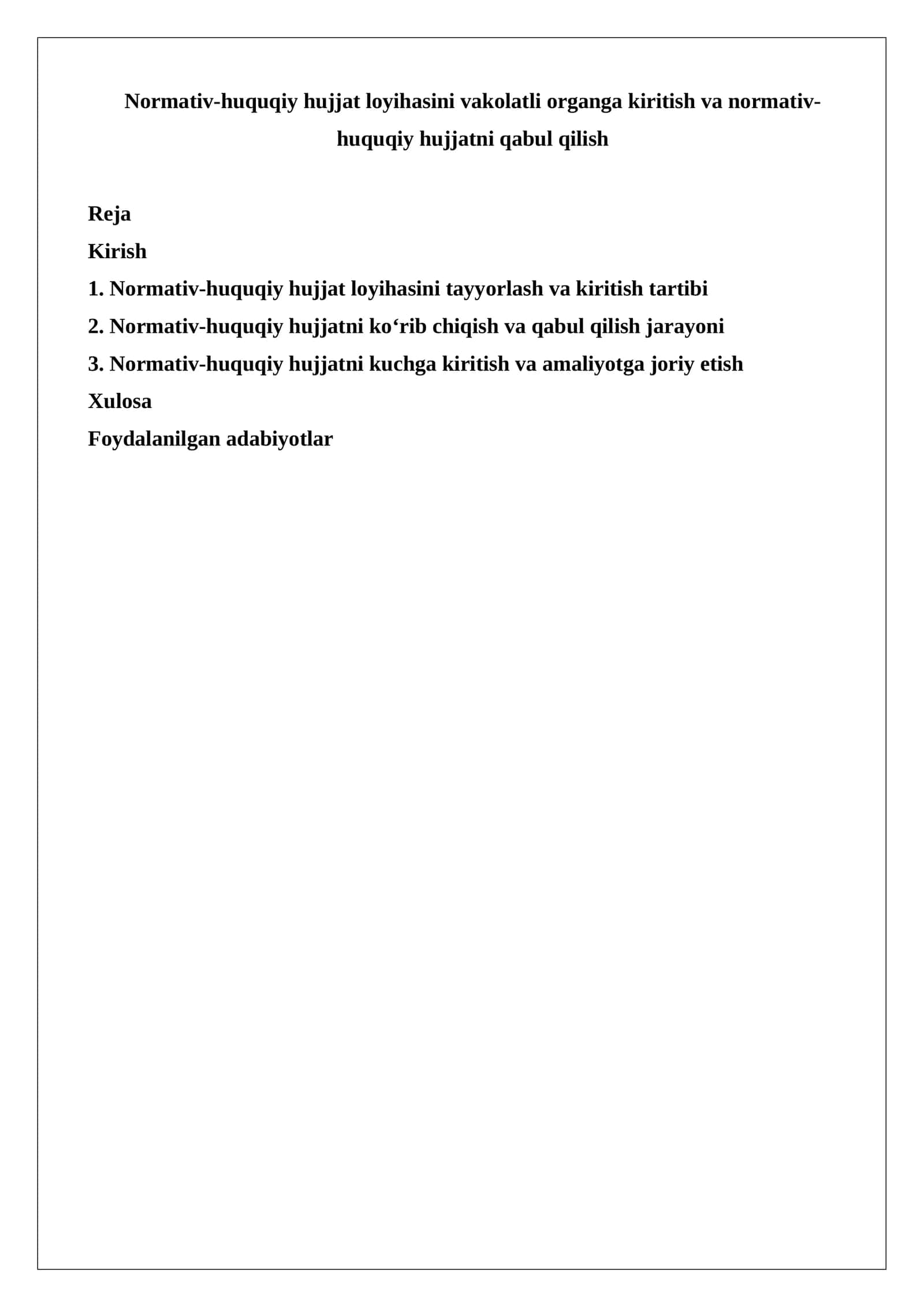 Normativ-huquqiy hujjat loyihasini vakolatli organga kiritish va normativ-huquqiy hujjatni qabul qilish 1